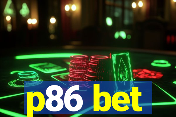 p86 bet